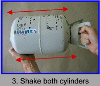 Shake both cylinders well